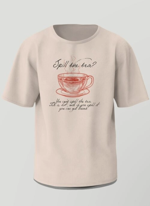 Bangchan’s Sage Advice Tee “You can’t spill the tea. Tea is hot and if you spill it you can get burnt”