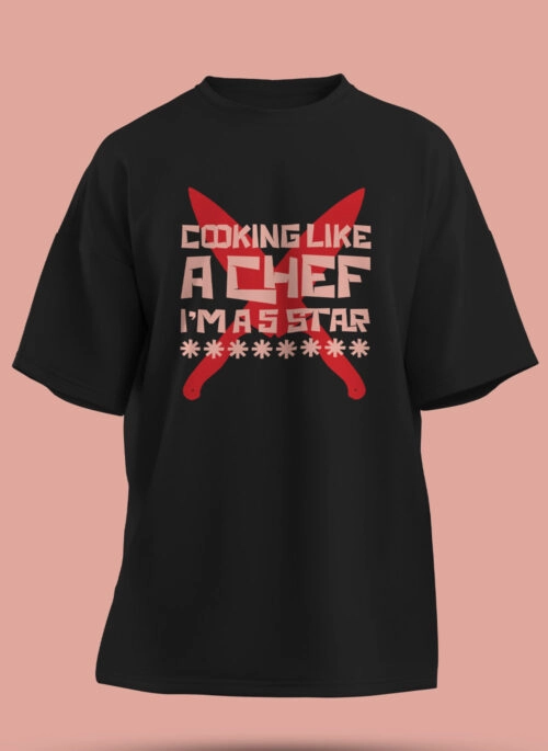 Felix’s “Cookin’ like a chef I’m a 5 star ********” T-Shirt