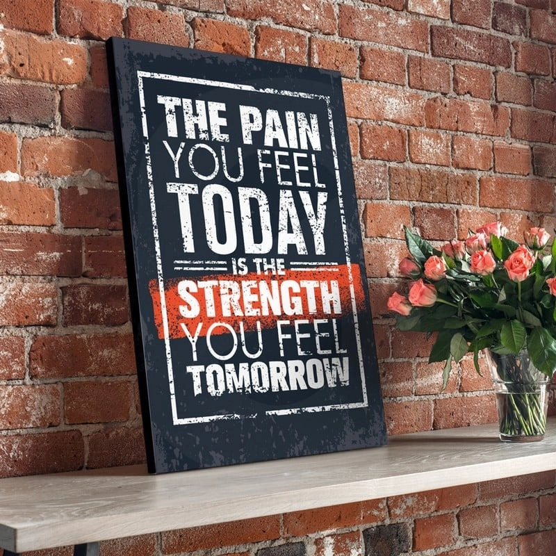 Πινακας σε καμβά PAIN TODAY STRENGTH TOMORROW
