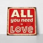 Πίνακας ALL YOU NEED IS LOVE