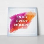 Πίνακας QUOTE ENJOY EVERY MOMENT 1
