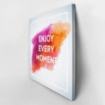 Πίνακας QUOTE ENJOY EVERY MOMENT 1