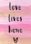 Πινακας σε καμβά LOVE LIVES HERE
