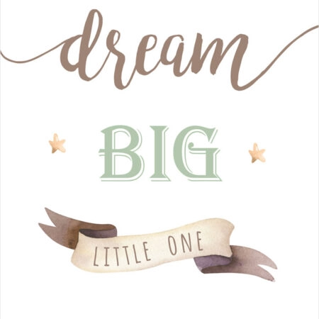 Πόστερ DREAM BIG LITTLE ONE - Παιδικά Sticky 2