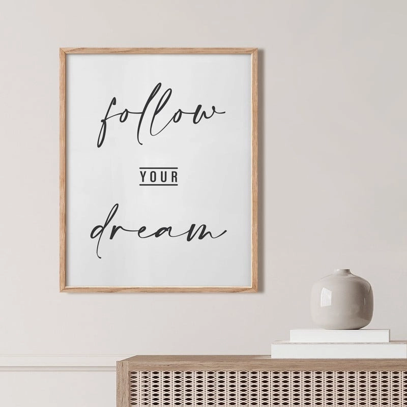 Πόστερ FOLLOW YOUR DREAM