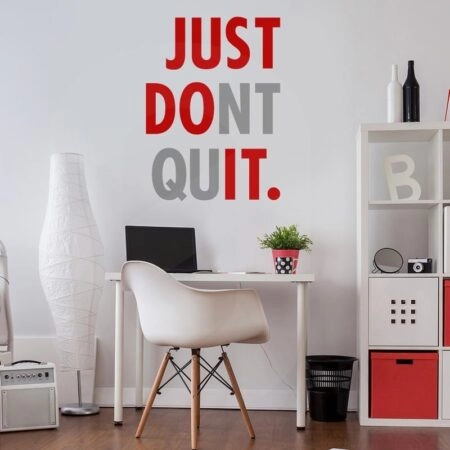 Αυτοκόλλητο τοίχου JUST DONT QUIT