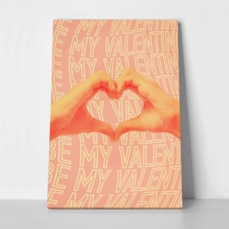 Πινακας σε καμβά BE MY VALENTINE - Αγαπη - Ερωτας Sticky 1