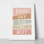 Πινακας σε καμβά EVERY DAY MY BEST