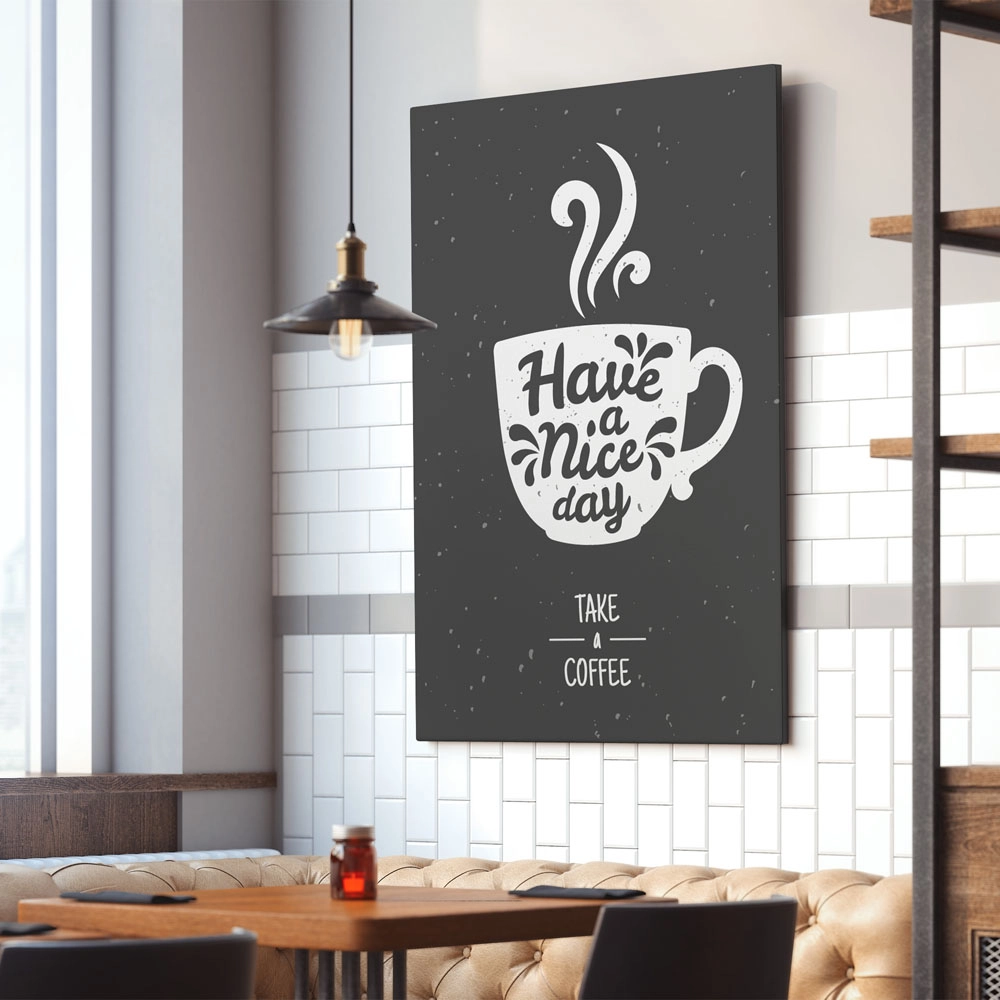 Πινακας σε καμβά HAVE A NICE DAY TAKE A COFFEE