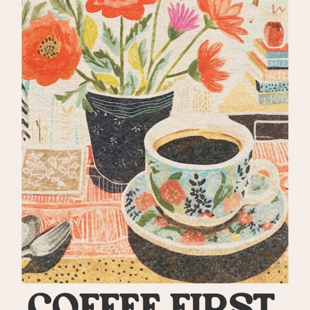 Πόστερ COFFEΕ FIRST PEOPLE LATER - Botanical - Λουλούδια Sticky 2