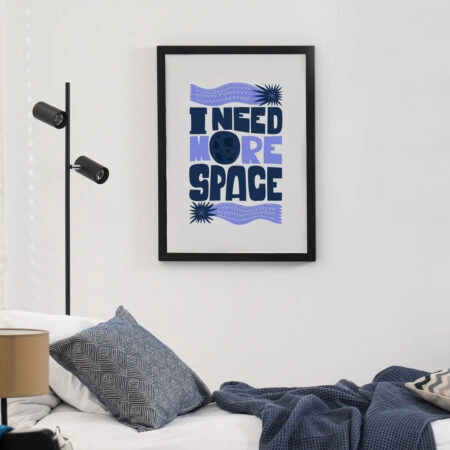 Πόστερ I NEED MORE SPACE