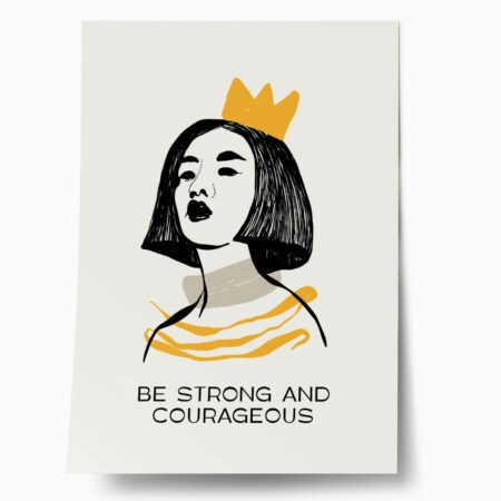 Πόστερ LADYLIKE BE STRONG AND COURAGEOUS - Πορτραιτα - Φιγουρες Sticky 1