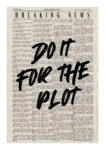 Πόστερ TRENDY DO IT FOR THE PLOT