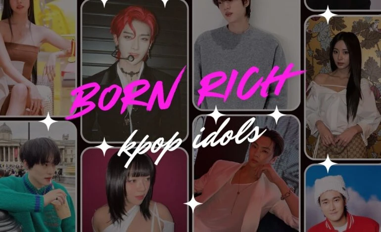 Born Rich, Now Famous: KPOP Idols Who Are Rich Before Debut