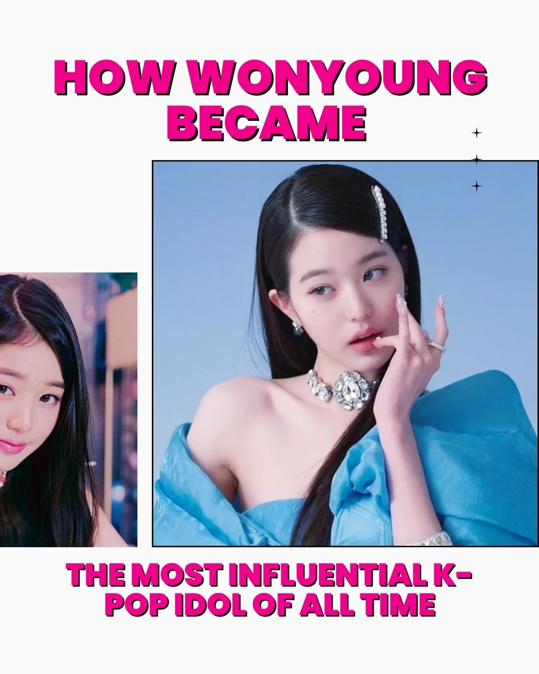 How Wonyoung Became The Most Influential K-Pop Idol of All Time