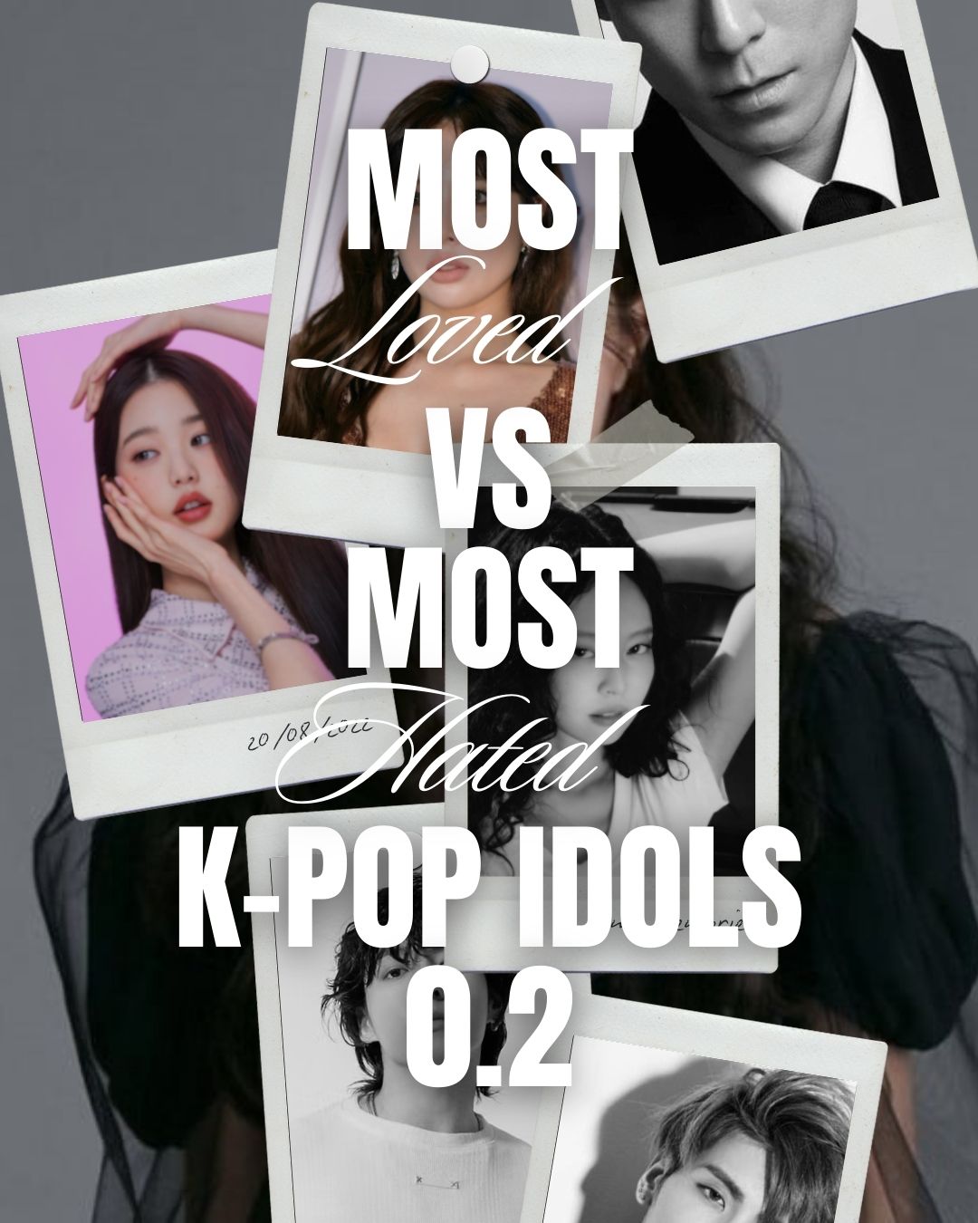 Most Loved VS Most Hated K-Pop Idols 0.2