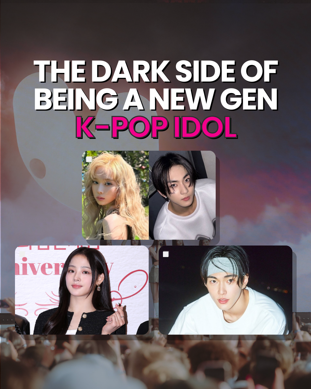 The Dark Side of Being a New Gen K-Pop Idol