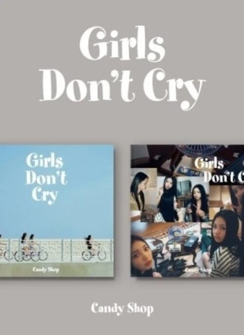 CANDY SHOP 2nd Mini Album – Girls Don’t Cry | Set version