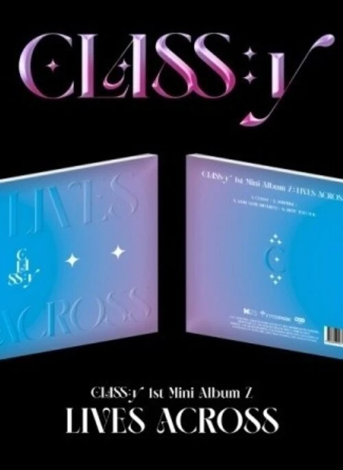 CLASS:y 1st Mini Album – LIVES ACROSS