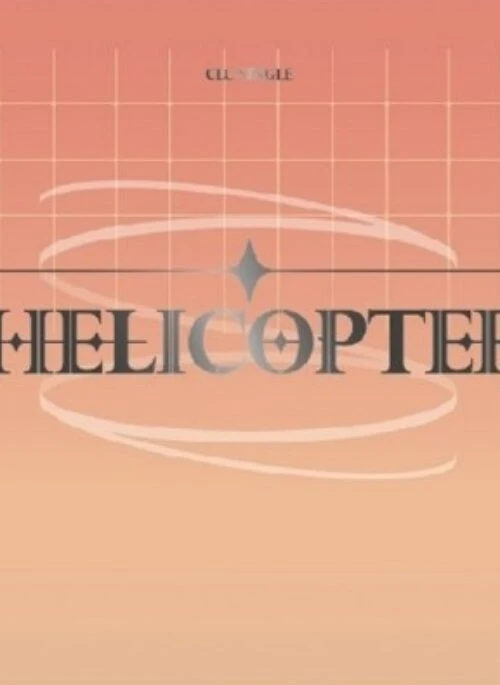 CLC Single Album – HELICOPTER