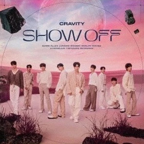 CRAVITY 2nd Single Album - SHOW OFF | Limited edition, Japanese version ...