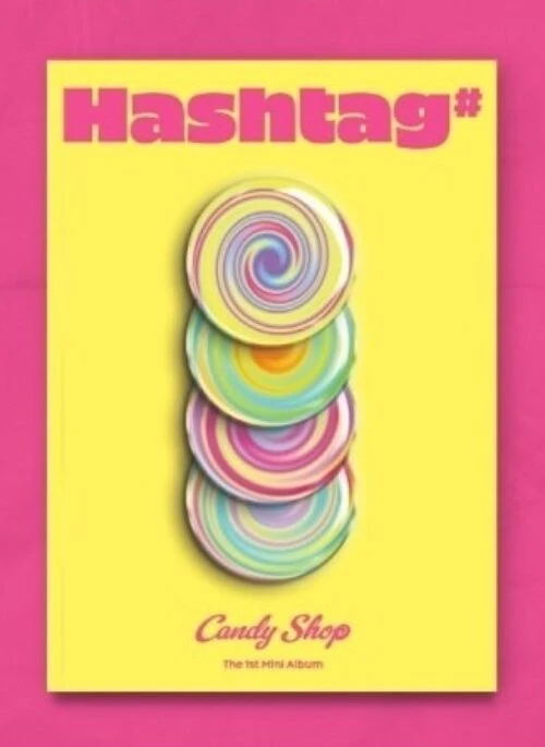 Candy Shop 1st Mini Album – Hashtag