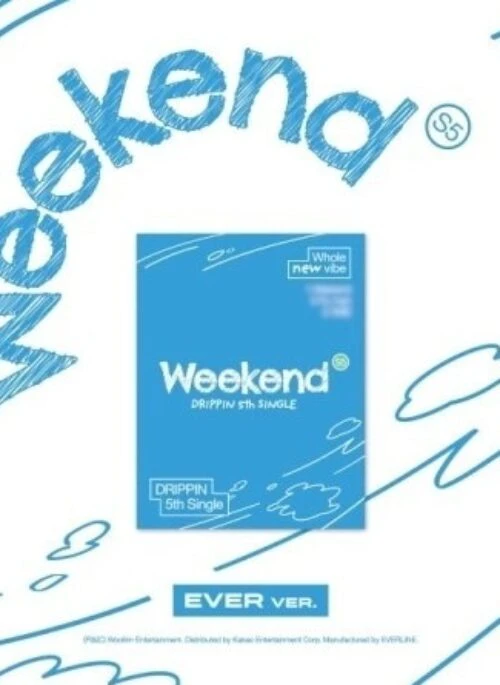 DRIPPIN 5th Single Album – Weekend | EVER version