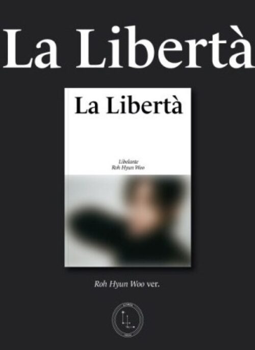 Libelante 1st Mini Album – La Libertà | Roh Hyun Woo version