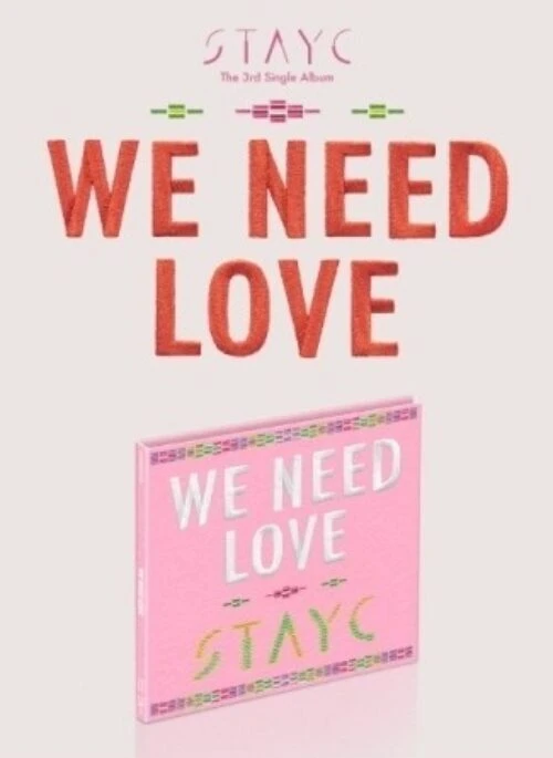 STAYC 3rd Mini Album – WE NEED LOVE | Digipack Version