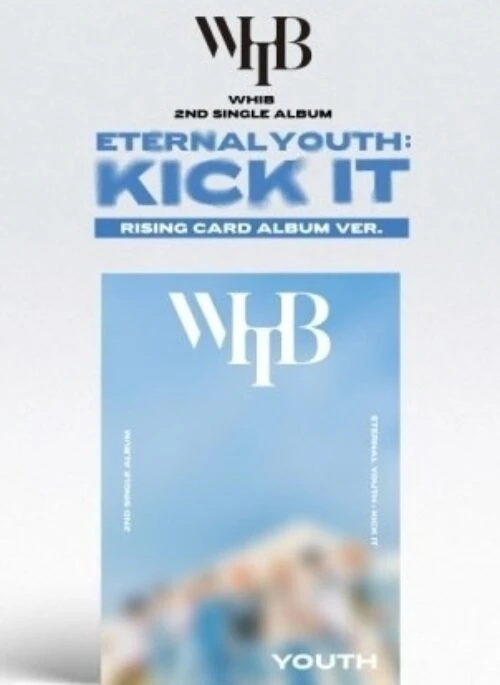 WHIB 2nd Single Album – ETERNAL YOUTH: KICK IT | Youth version, Rising version