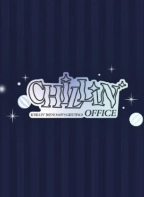 ICHILLIN’ “2025 Season’s Greetings” Season’s Greetings | Office