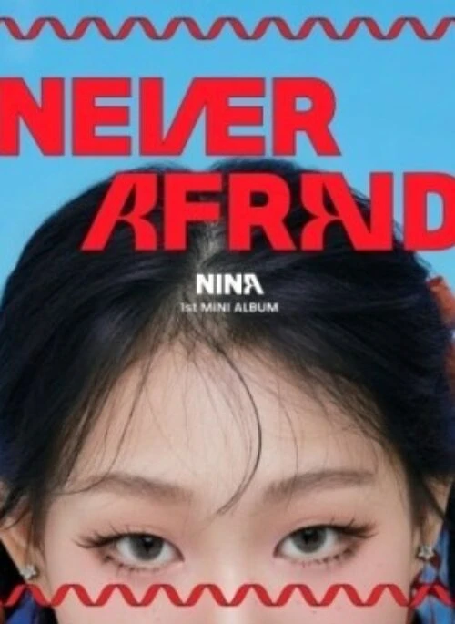 NINA 1st Mini Album – NEVER AFRAID