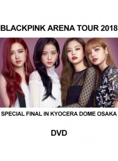 BLACKPINK Arena Tour 2018 – Special Final In Kyocera Dome Osaka | DVD
